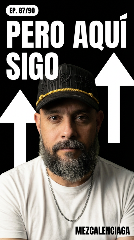 Día 87 de 90: Pero aquí sigo