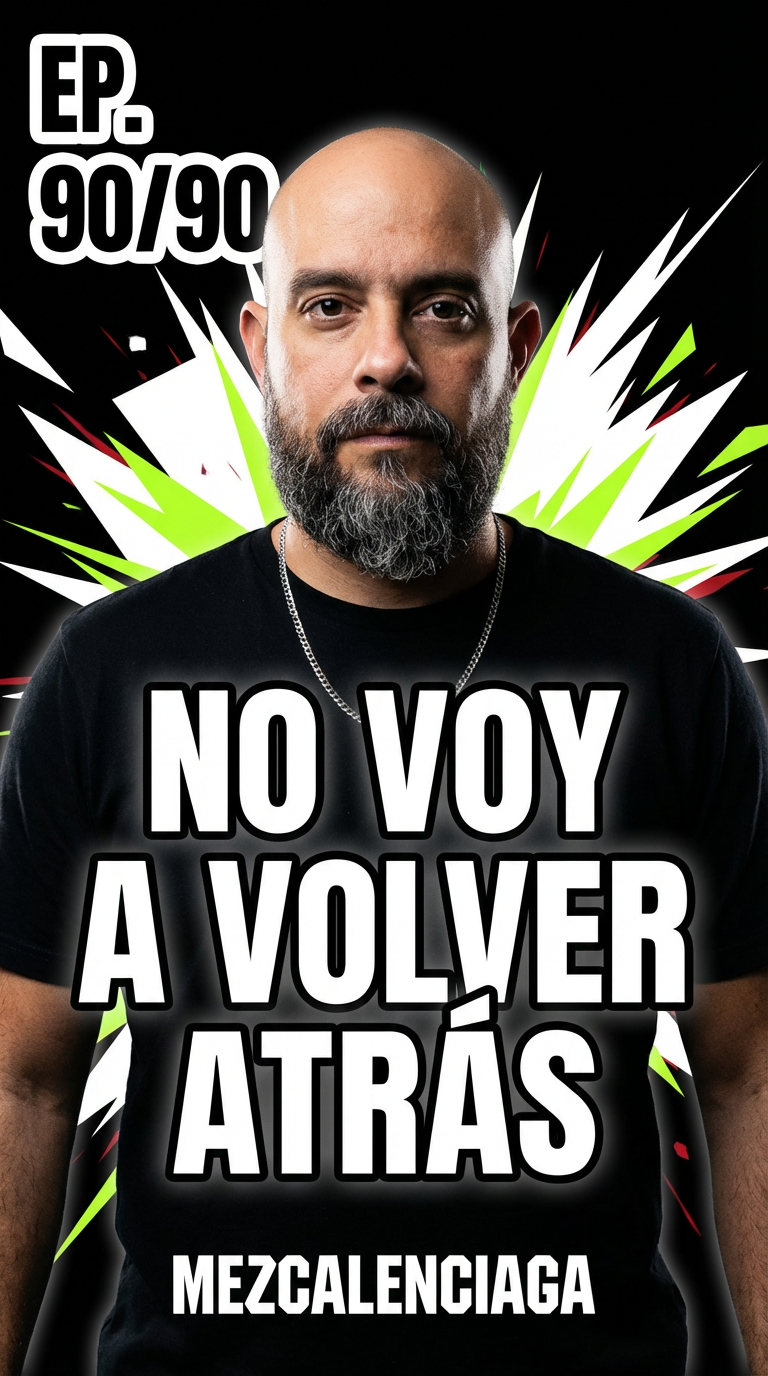 Día 90 de 90: No voy a volver atrás