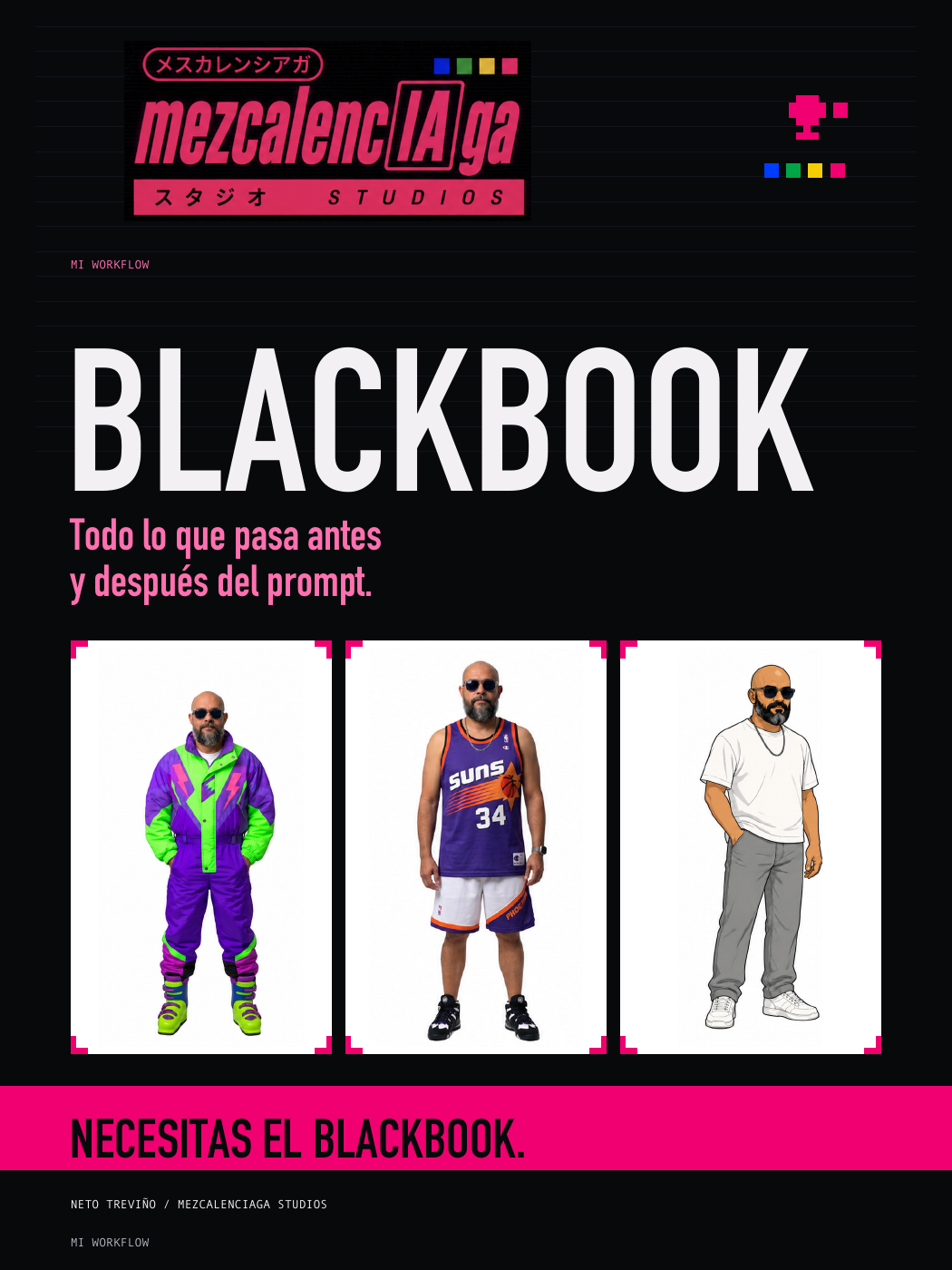 MEZCALENCIAGA BLACKBOOK — Mi workflow, por Neto Treviño